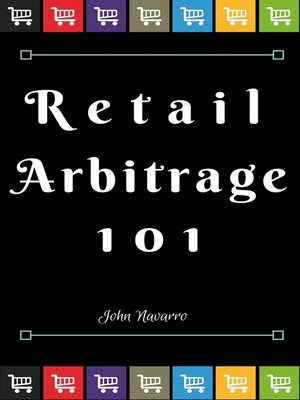cover image of Retail Arbitrage 101